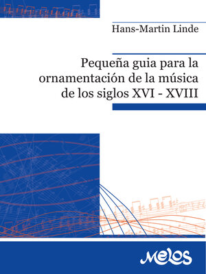 cover image of Pequeña guía para la ornamentación de la música de los siglos XVI XVIII